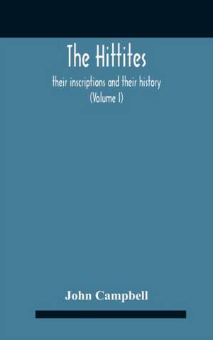 The Hittites de John Campbell