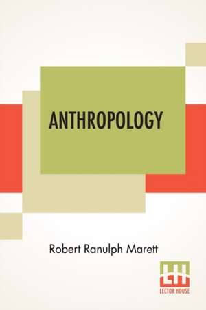 Anthropology de Robert Ranulph Marett