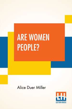 Are Women People? de Alice Duer Miller