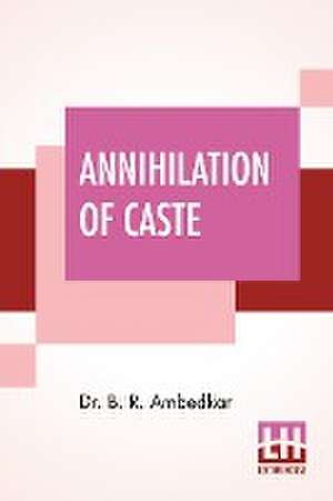 Annihilation Of Caste de B. R. Ambedkar