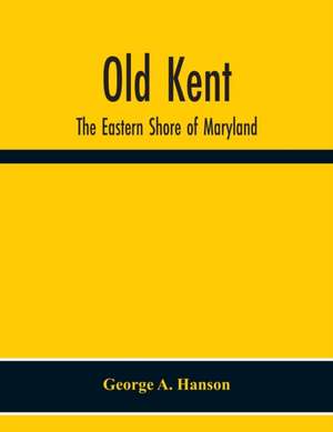 Old Kent de George A. Hanson