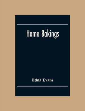 Home Bakings de Edna Evans