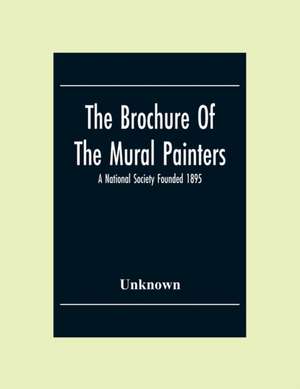 The Brochure Of The Mural Painters de Unknown