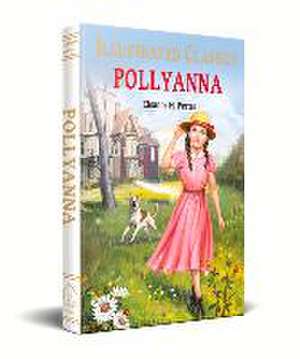 Pollyanna de Eleanor H. Porter