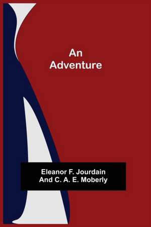 An Adventure de Eleanor F. Jourdain