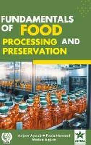 Fundamentals of Food Processing and Preservation de Anjum Ayoub