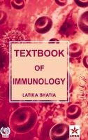 Textbook of Immunology de Latika Bhatia