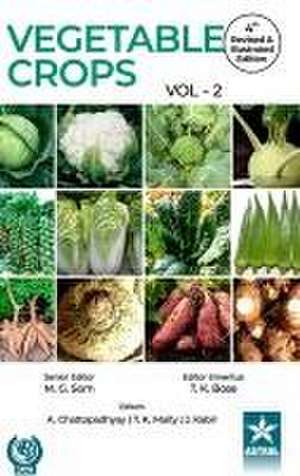 Vegetable Crops Vol 2 4th Revised and Illustrated edn de T. K. Bose