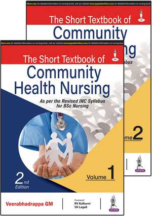 The Short Textbook of Community Health Nursing: Two Volume Set de Veerabhadrappa GM