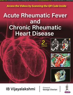 Acute Rheumatic Fever and Chronic Rheumatic Heart Disease de IB Vijayalakshmi