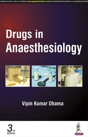 Drugs in Anaesthesiology de Vipin Kumar Dhama