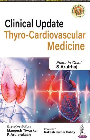 Clinical Update: Thyro-Cardiovascular Medicine de S Arulrhaj