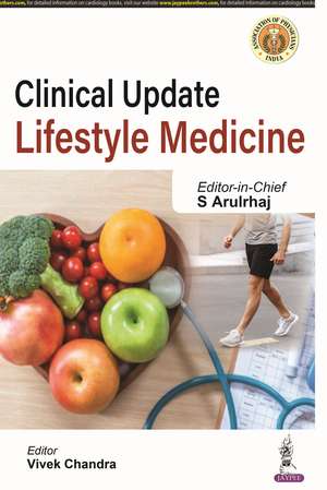 Clinical Update: Lifestyle Medicine de S Arulrhaj