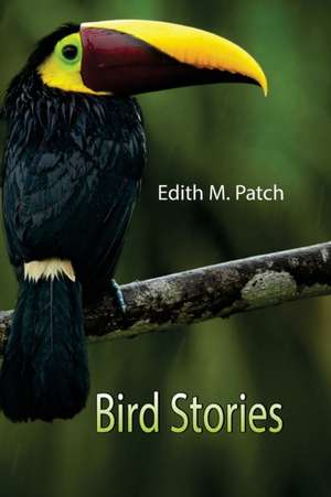 Bird Stories de Edith M. Patch