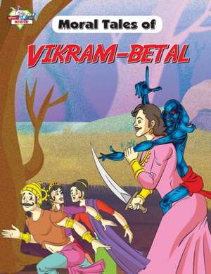 Moral Tales of Vikram-Betal de Priyanka Verma