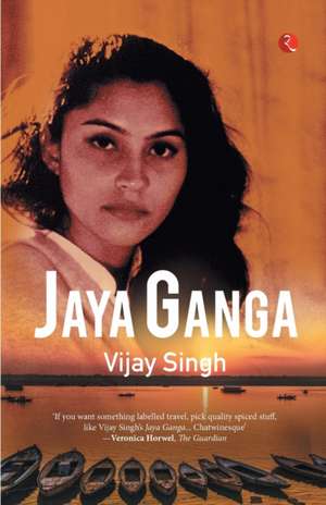 JAYA GANGA de Vijay Singh