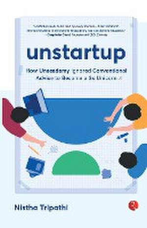 UNSTARTUP de Nistha Tripathi