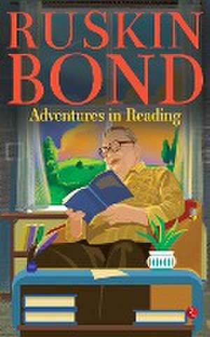 ADVENTURES IN READING de Ruskin Bond