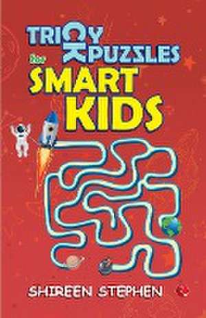 TRICKY PUZZLES FOR SMART KIDS de Shireen Stephen