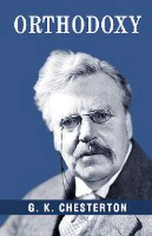 Orthodoxy de G. K. Chesterton