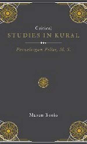 CRITICAL STUDIES IN KURAL de Purnalingam Pillai