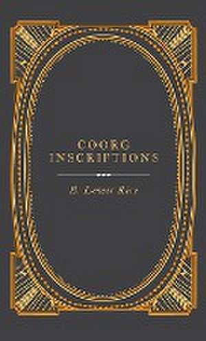 COORG INSCRIPTIONS de B. Lewis Rice