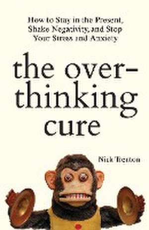 Renton, N: Overthinking Cure