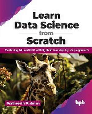 Learn Data Science from Scratch de Pratheerth Padman