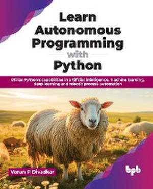 Learn Autonomous Programming with Python de Varun P Divadkar