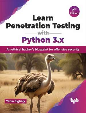 Learn Penetration Testing with Python 3.x de Yehia Elghaly