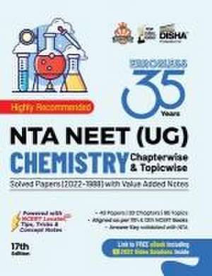 35 Years NTA NEET (UG) CHEMISTRY Chapterwise & Topicwise Solved Papers with Value Added Notes (2022 - 1988) 17th Edition de Disha Experts