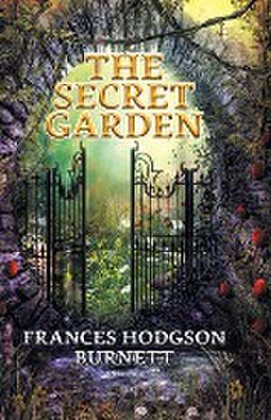 The Secret Garden de Frances Hodgson Burnett