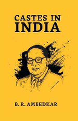 Castes In India de B. R. Ambedkar