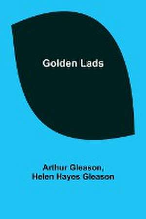 Golden Lads de Arthur Gleason