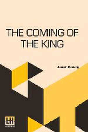 The Coming Of The King de Joseph Hocking