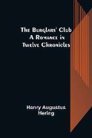 The Burglars' Club de Henry Augustus Hering