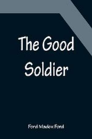 The Good Soldier de Ford Madox Ford