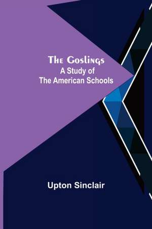 The Goslings de Upton Sinclair