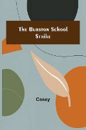 The Burston School Strike de Casey