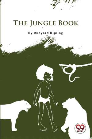 The Jungle Book de Rudyard Kipling