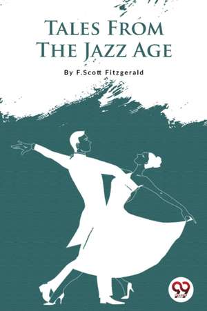 Tales From the Jazz Age de F. Scott Fitzgerald