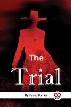 The Trial de Franz Kafka
