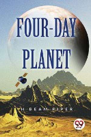 Four-Day Planet de H.Beam Piper