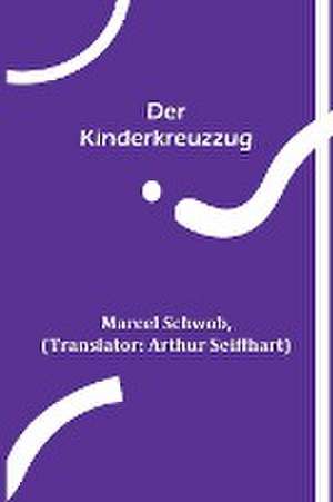 Schwob, M: Kinderkreuzzug