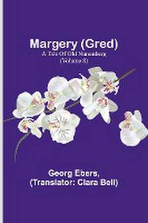 Margery (Gred) de Georg Ebers