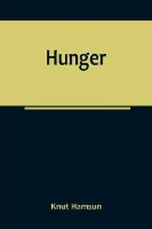 Hamsun, K: Hunger