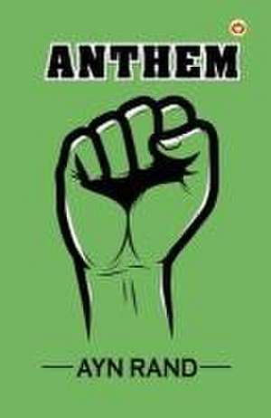 Anthem de Ayn Rand