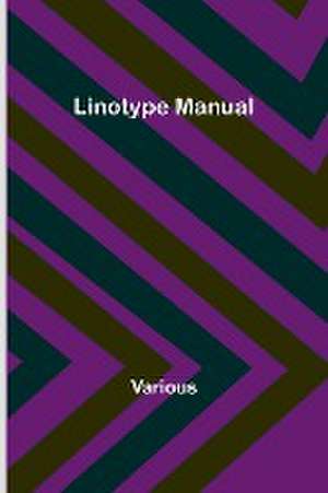 Linotype Manual de Various
