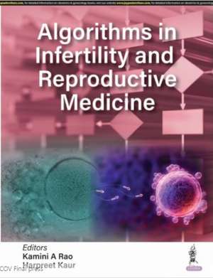 Algorithms in Infertility and Reproductive Medicine de Kamini A Rao