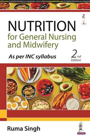 Nutrition for General Nursing and Midwifery de Ruma Singh